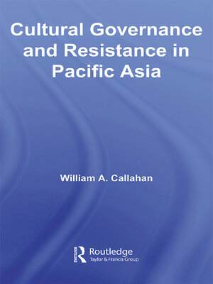 cover image of Cultural Governance and Resistance in Pacific Asia